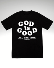 Load image into Gallery viewer, God is Good All the Time T-Shirt - Black and White (FREE SHIPPING)
